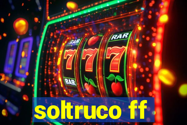 soltruco ff